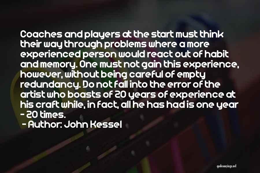 Redundancy Quotes By John Kessel
