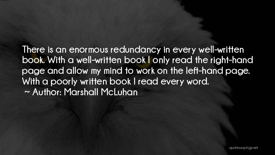 Redundancy Quotes By Marshall McLuhan