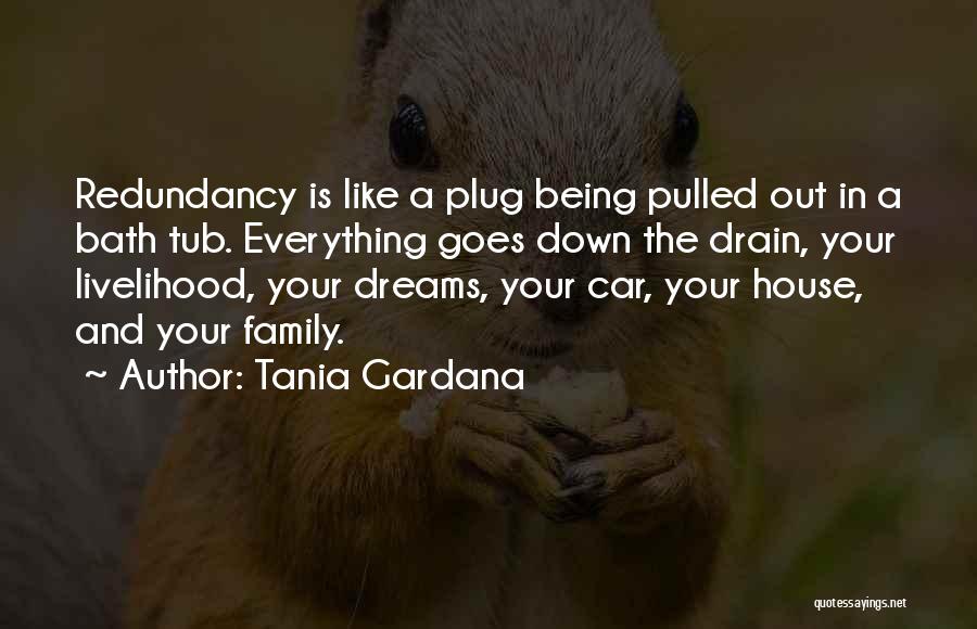 Redundancy Quotes By Tania Gardana