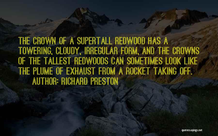 Redwoods Quotes By Richard Preston