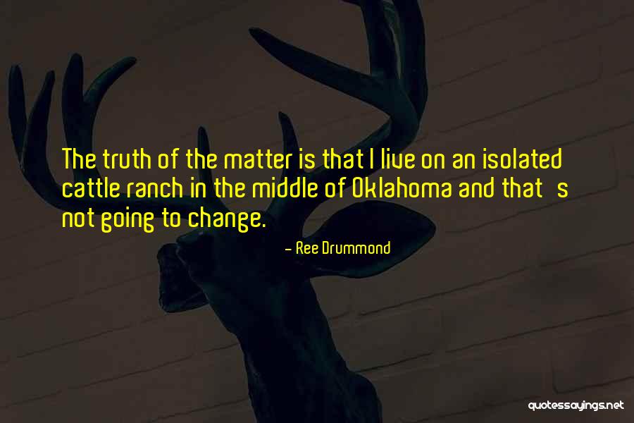 Ree Drummond Quotes 755047