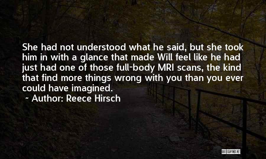 Reece Hirsch Quotes 2134337