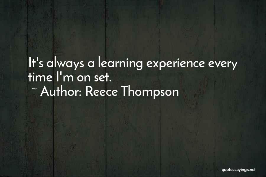 Reece Thompson Quotes 569977