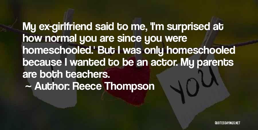 Reece Thompson Quotes 639357