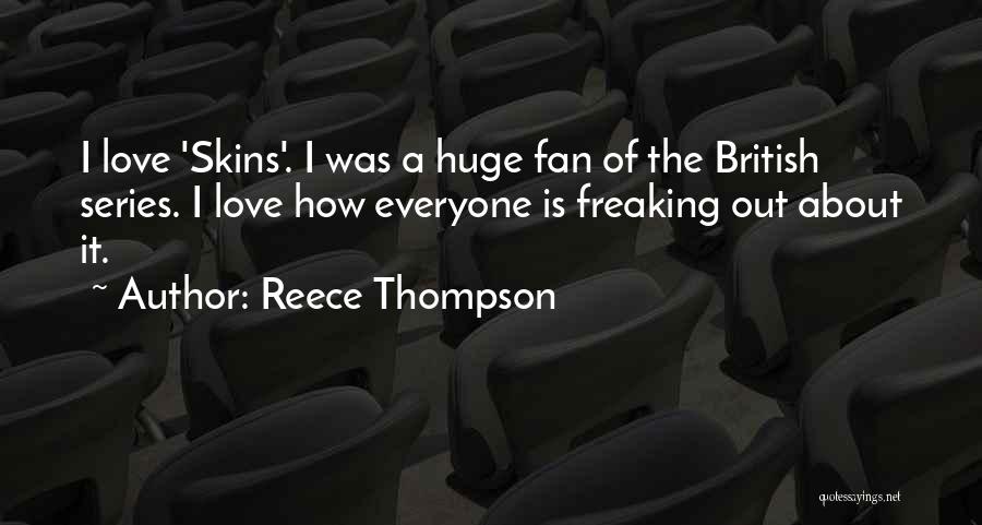 Reece Thompson Quotes 728861