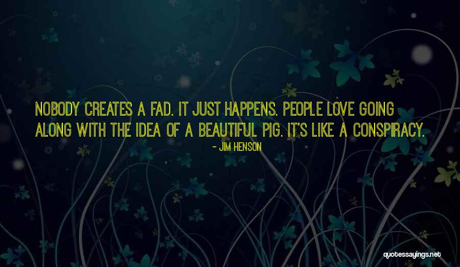 Reece Whelan Quotes By Jim Henson Reece Whelan Quotes By Jim Henson