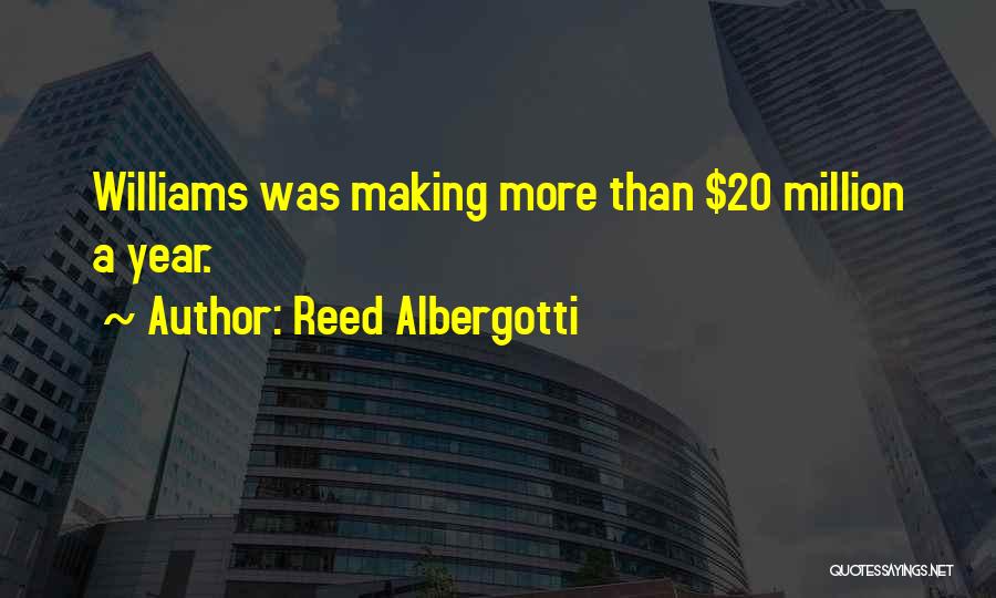 Reed Albergotti Quotes 849248