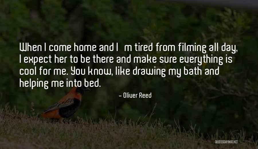 Reed Bed Quotes By Oliver Reed Reed Bed Quotes By Oliver Reed