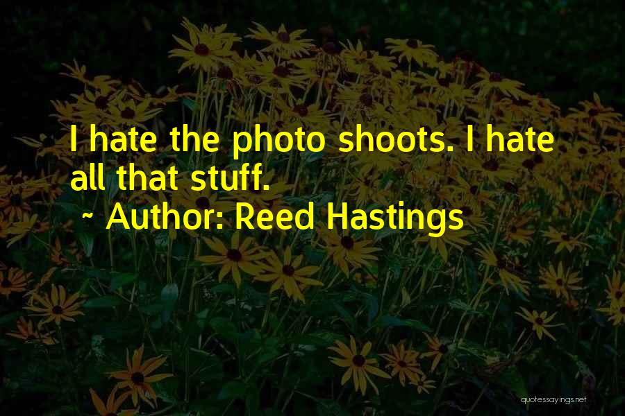 Reed Hastings Quotes 1026972