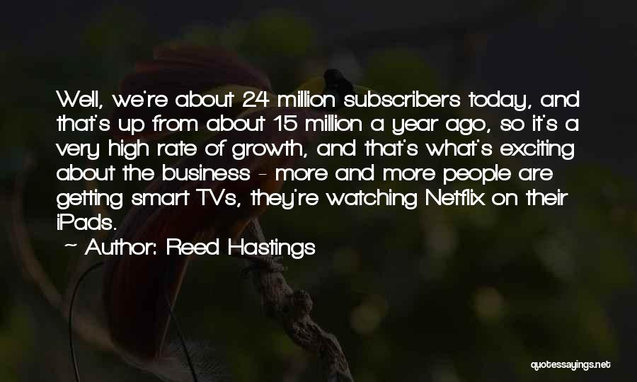 Reed Hastings Quotes 1129293