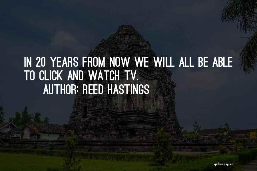 Reed Hastings Quotes 1261241