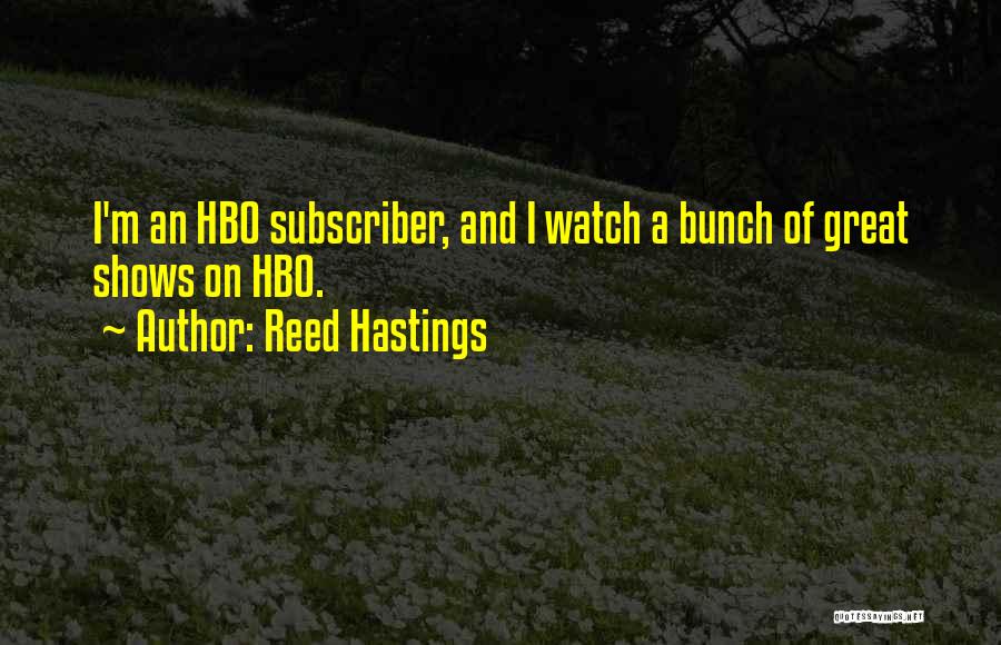 Reed Hastings Quotes 355236