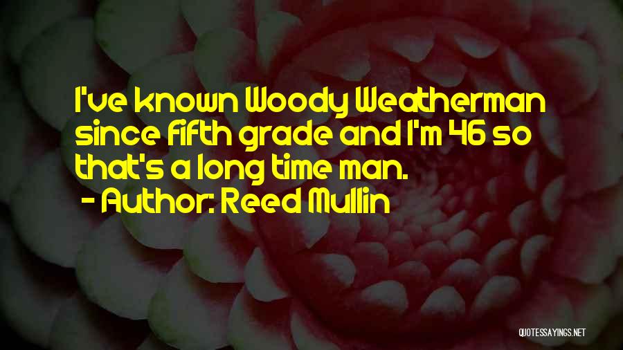 Reed Mullin Quotes 1829172