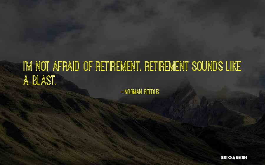 Reedus Norman Quotes By Norman Reedus Reedus Norman Quotes By Norman Reedus