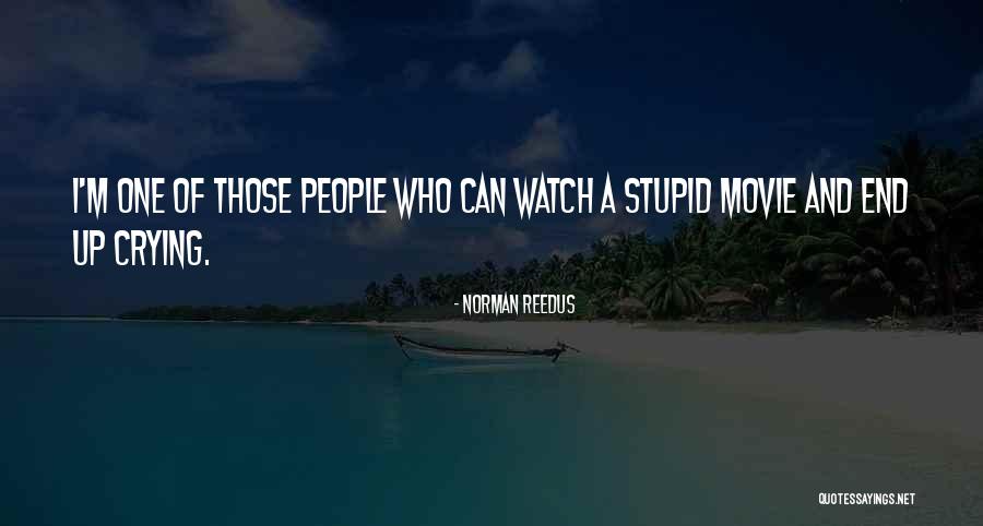 Reedus Norman Quotes By Norman Reedus Reedus Norman Quotes By Norman Reedus