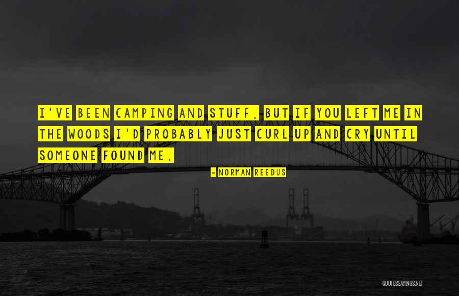 Reedus Norman Quotes By Norman Reedus Reedus Norman Quotes By Norman Reedus