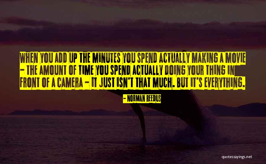 Reedus Norman Quotes By Norman Reedus Reedus Norman Quotes By Norman Reedus