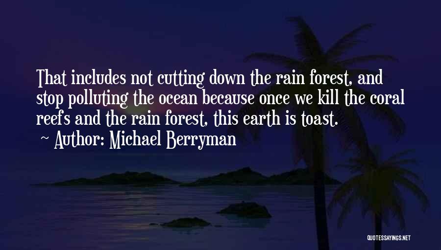 Reefs Quotes By Michael Berryman