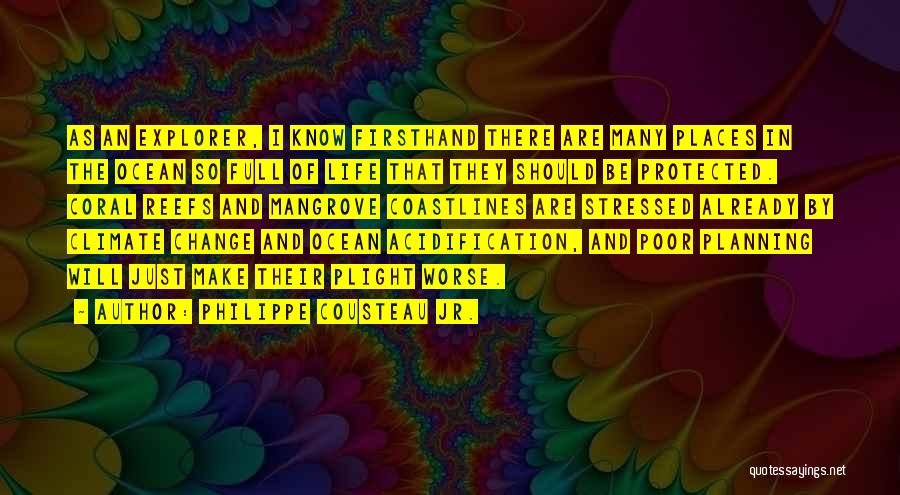 Reefs Quotes By Philippe Cousteau Jr.