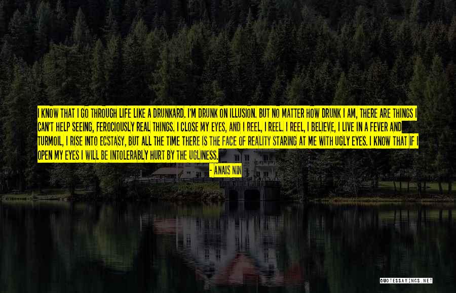 Reel And Real Life Quotes By Anais Nin Reel And Real Life Quotes By Anais Nin