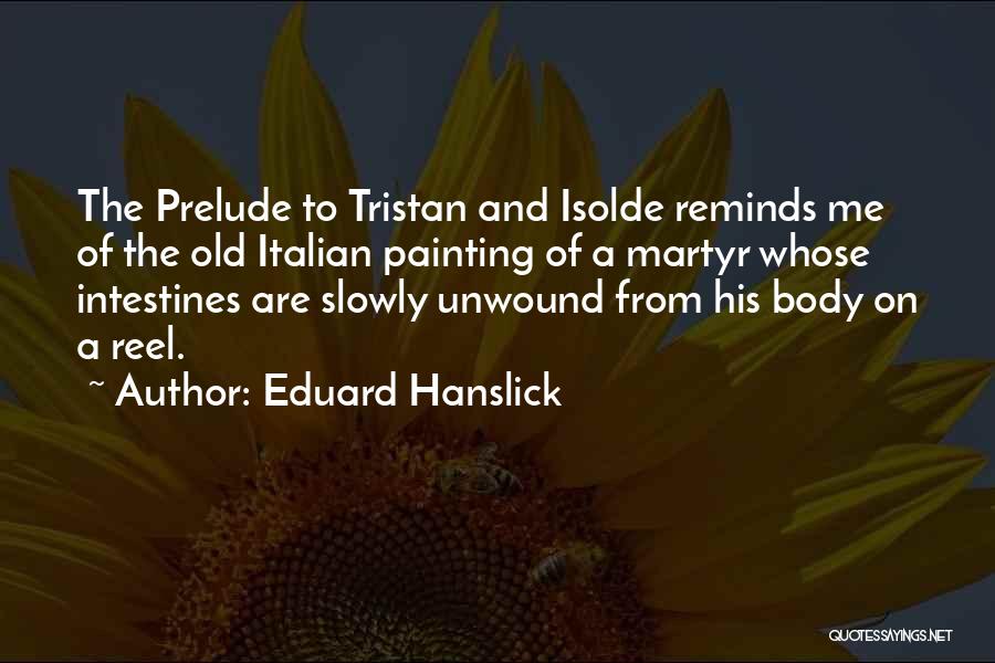 Reel Quotes By Eduard Hanslick