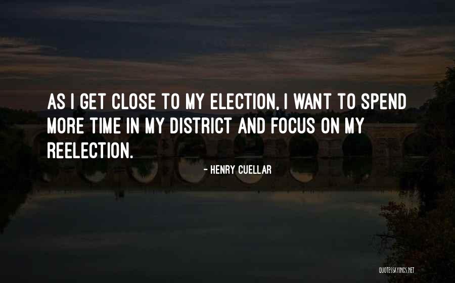 Reelection Or Re Election Quotes By Henry Cuellar Reelection Or Re Election Quotes By Henry Cuellar