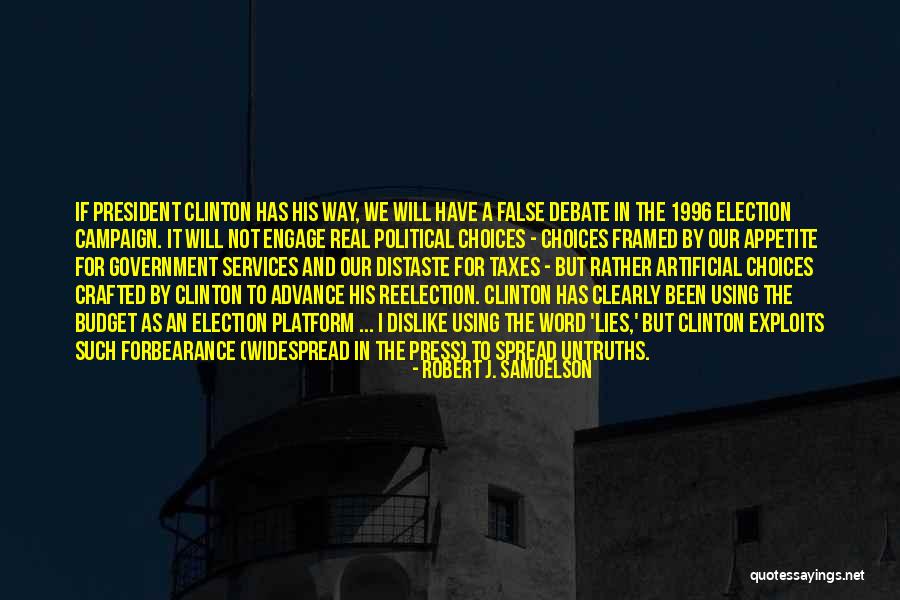 Reelection Or Re Election Quotes By Robert J. Samuelson Reelection Or Re Election Quotes By Robert J. Samuelson