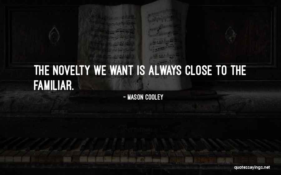 Reelfoot Arts Quotes By Mason Cooley Reelfoot Arts Quotes By Mason Cooley