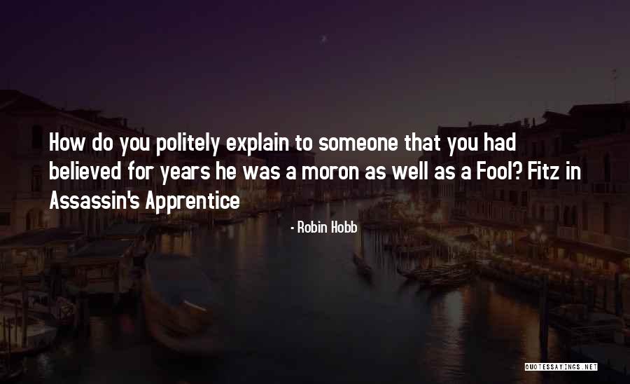 Reelfoot Arts Quotes By Robin Hobb Reelfoot Arts Quotes By Robin Hobb
