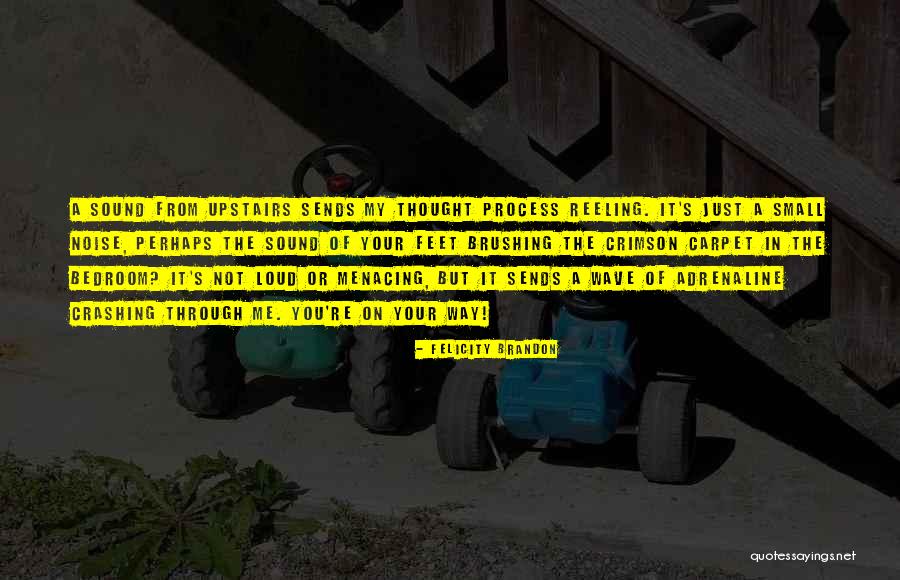 Reeling From Quotes By Felicity Brandon Reeling From Quotes By Felicity Brandon