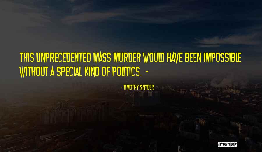 Reemphasis Quotes By Timothy Snyder Reemphasis Quotes By Timothy Snyder