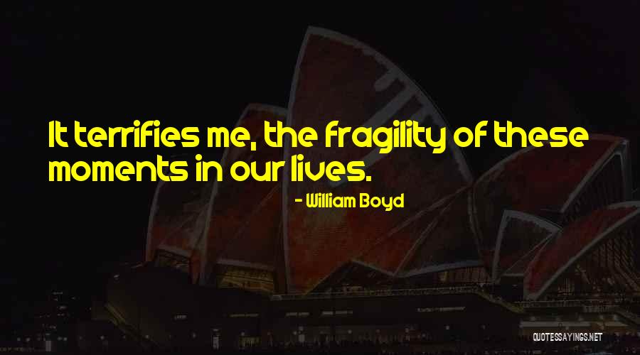 Reemphasis Quotes By William Boyd Reemphasis Quotes By William Boyd