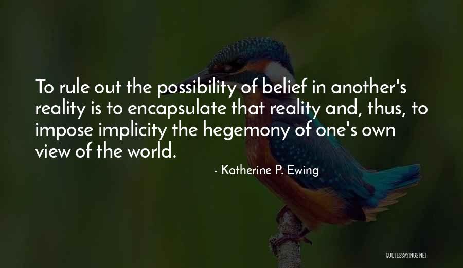 Reena Hammer Quotes By Katherine P. Ewing Reena Hammer Quotes By Katherine P. Ewing
