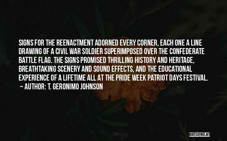 Reenactment Quotes By T. Geronimo Johnson