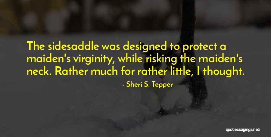 Reenactments 2021 Quotes By Sheri S. Tepper Reenactments 2021 Quotes By Sheri S. Tepper
