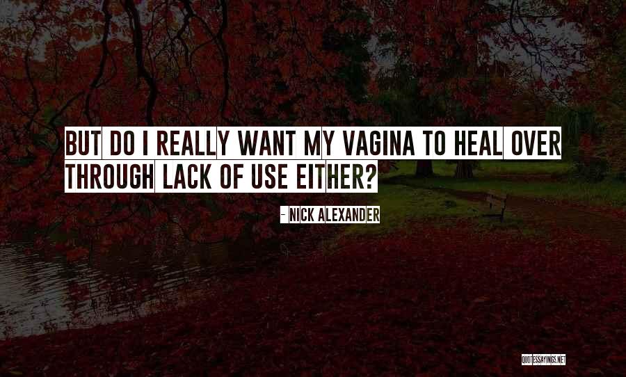 Reencontrado Quotes By Nick Alexander Reencontrado Quotes By Nick Alexander
