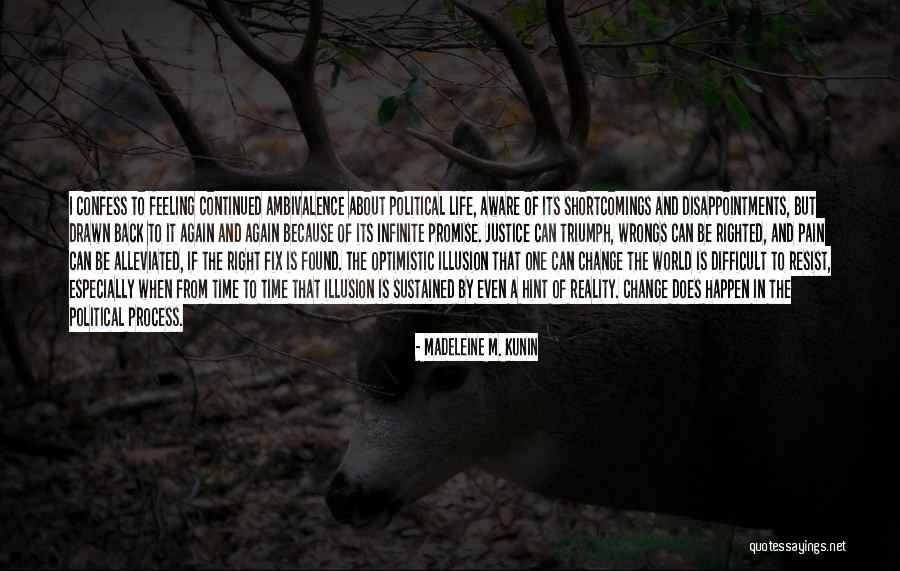 Reencontro Com Quotes By Madeleine M. Kunin Reencontro Com Quotes By Madeleine M. Kunin