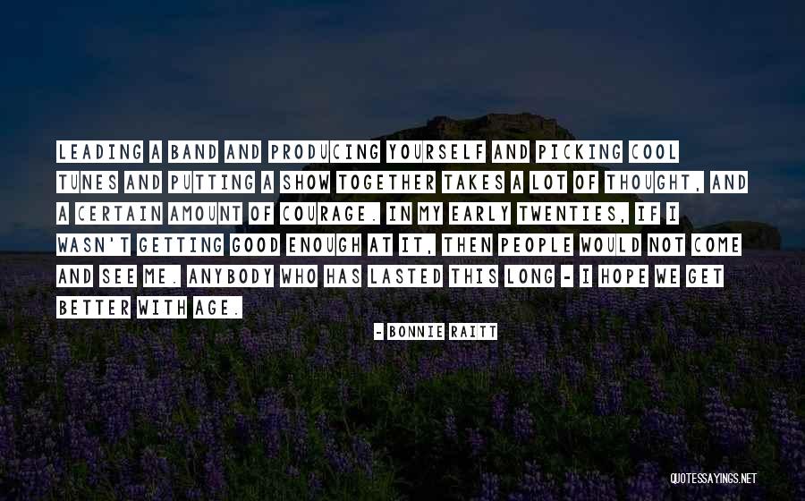 Reencountering Quotes By Bonnie Raitt Reencountering Quotes By Bonnie Raitt