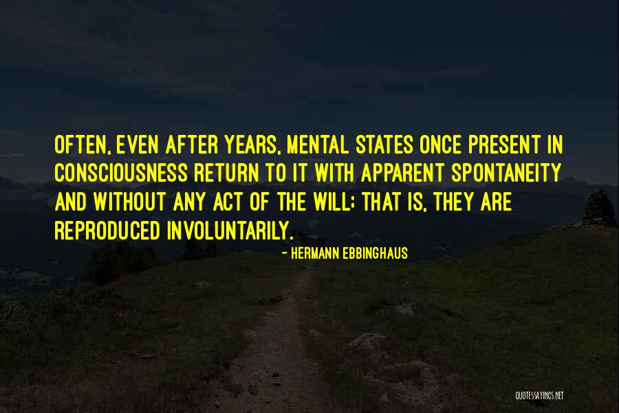 Reentry Problems Quotes By Hermann Ebbinghaus Reentry Problems Quotes By Hermann Ebbinghaus