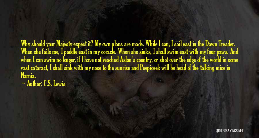 Reepicheep Dawn Treader Quotes By C.S. Lewis