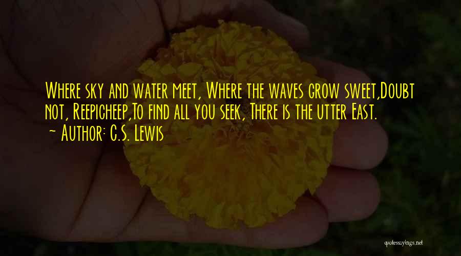 Reepicheep Dawn Treader Quotes By C.S. Lewis