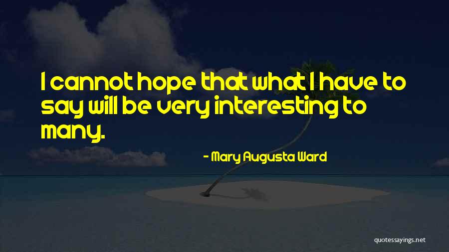 Reescrever Em Quotes By Mary Augusta Ward Reescrever Em Quotes By Mary Augusta Ward