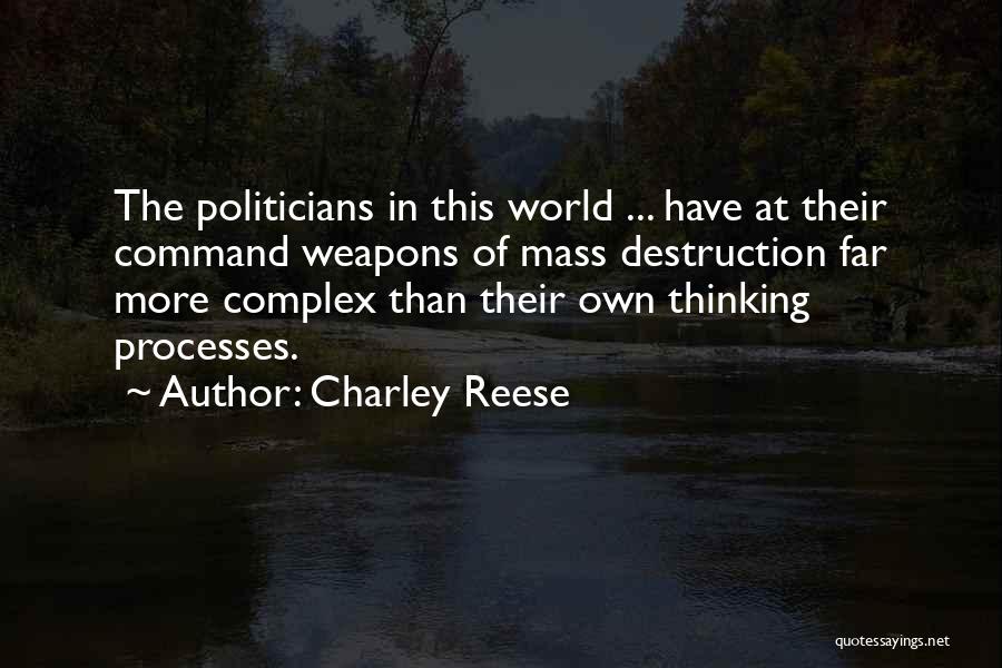 Reese Quotes By Charley Reese