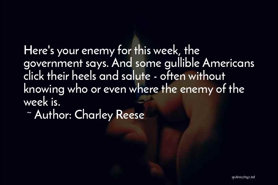 Reese Quotes By Charley Reese