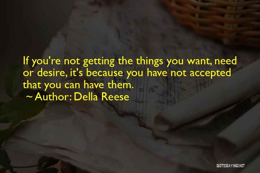 Reese Quotes By Della Reese