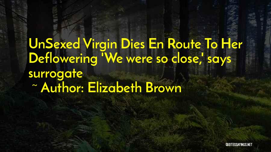 Reese Quotes By Elizabeth Brown