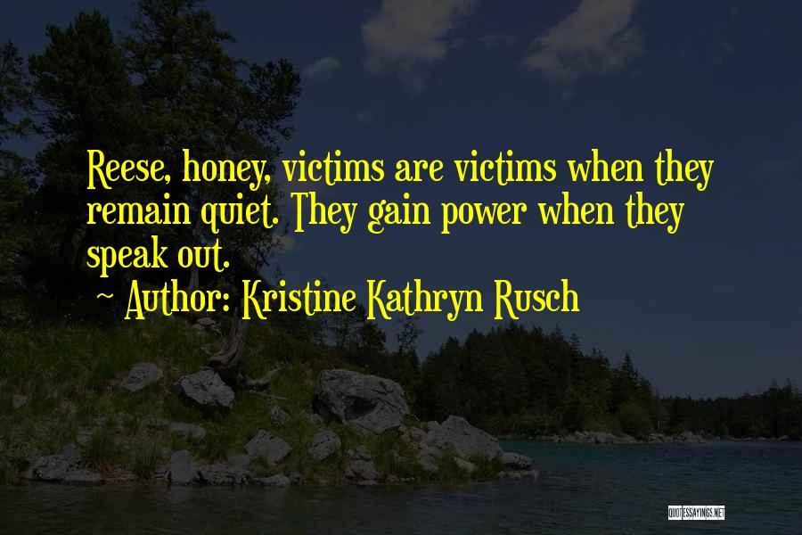 Reese Quotes By Kristine Kathryn Rusch