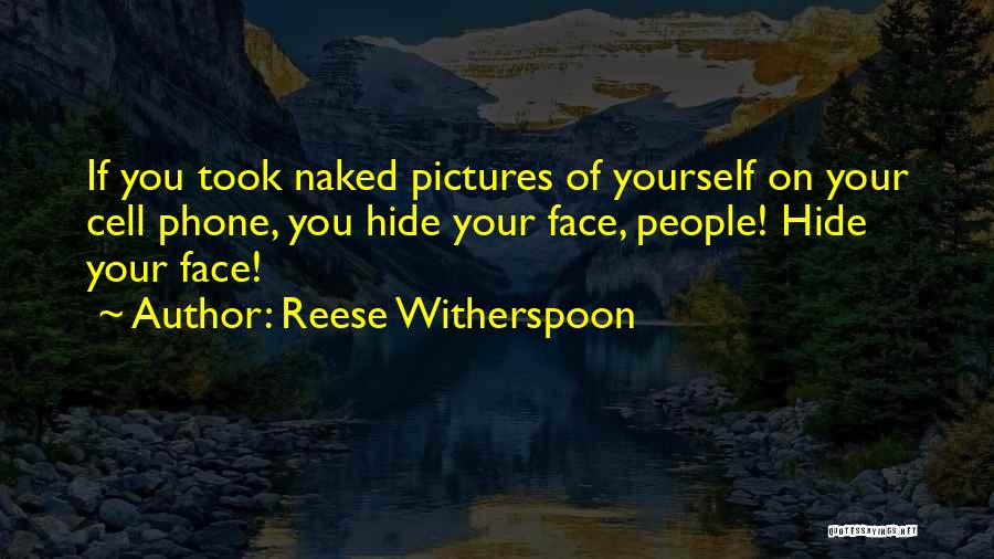 Reese Quotes By Reese Witherspoon