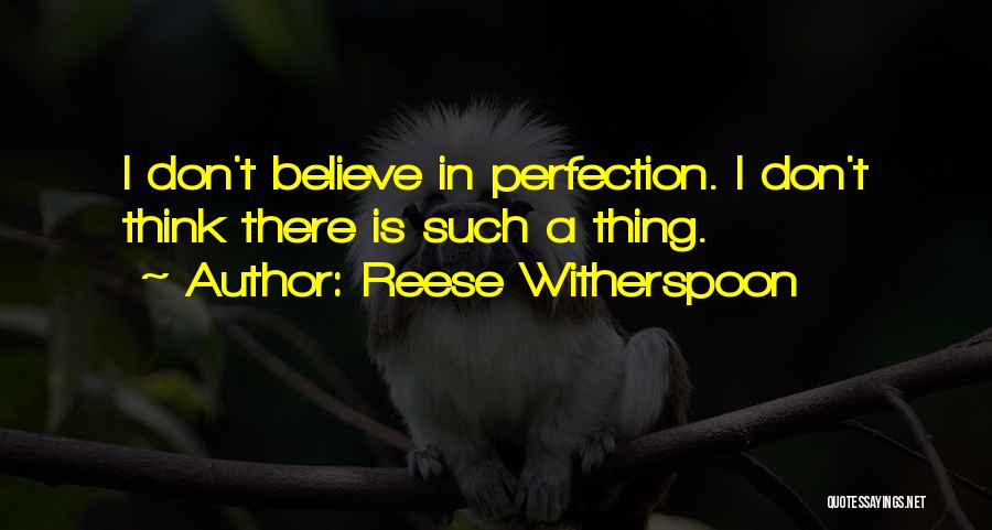 Reese Quotes By Reese Witherspoon