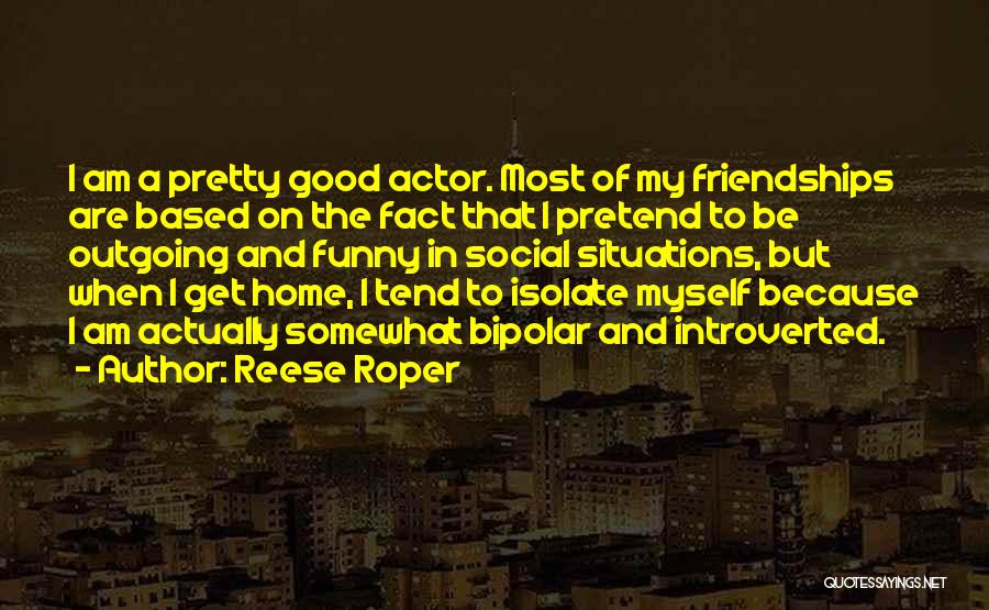 Reese Roper Quotes 1690838